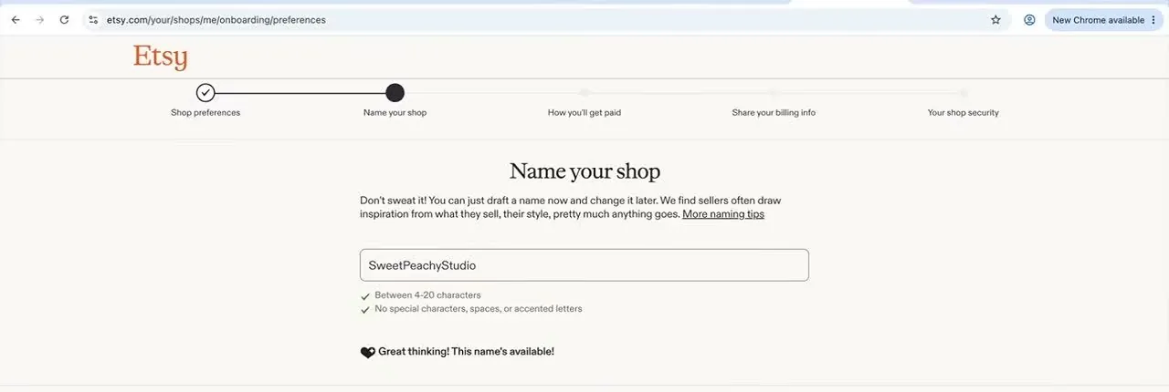 Etsy's Name your shop screen with a name typed in the box, two green checkmarks for Between 4-20 characters and No special characters, spaces, or accented letters, and a message saying Great thinking, this name's available