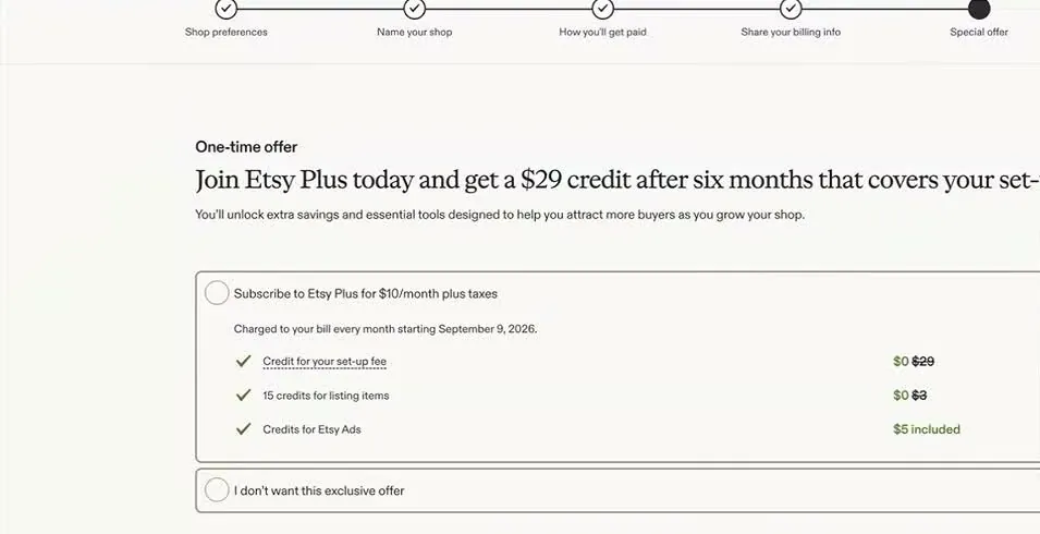 Etsy's one-time offer screen headed Join Etsy Plus today and get a $29 credit after six months that covers your set-up fee, with a choice to subscribe to Etsy Plus for $10 a month plus taxes listing a set-up fee credit, 15 listing credits and Etsy Ads credits, and a second choice reading I don't want this exclusive offer