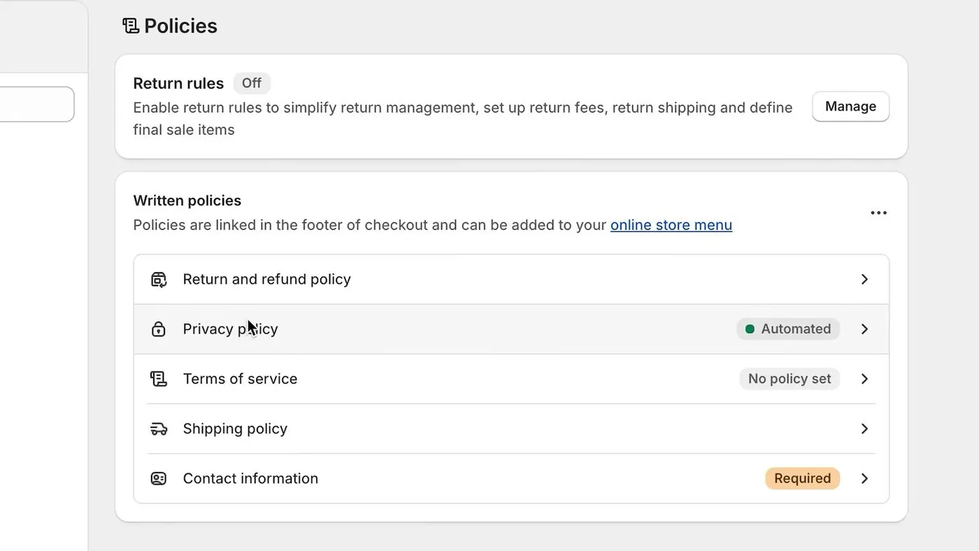 Shopify's Policies page with a Return rules box set to Off and a Written policies list of Return and refund policy, Privacy policy marked Automated, Terms of service marked No policy set, Shipping policy and Contact information marked Required