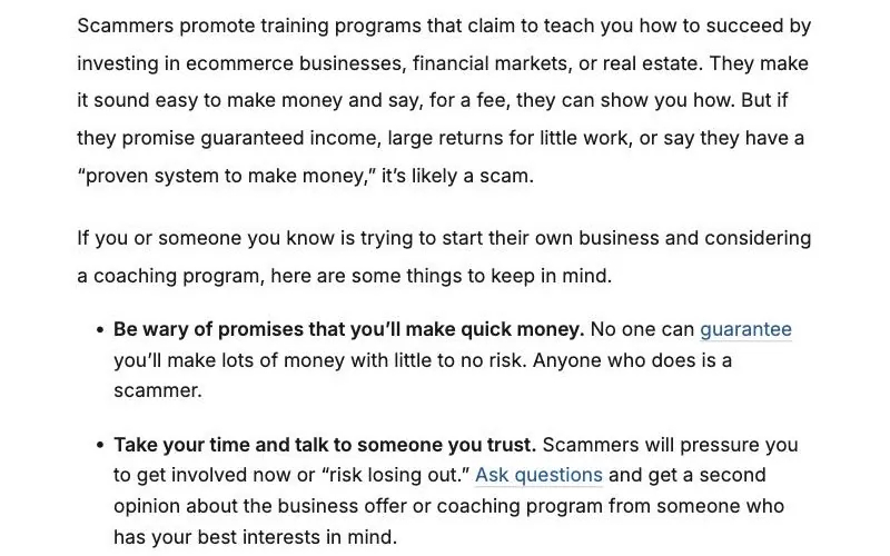 Part of the FTC consumer alert How to spot and avoid business coaching scams, reading that scammers promote training programs about ecommerce businesses and that a promise of guaranteed income or a proven system to make money is likely a scam, followed by tips to be wary of quick-money promises and to take your time
